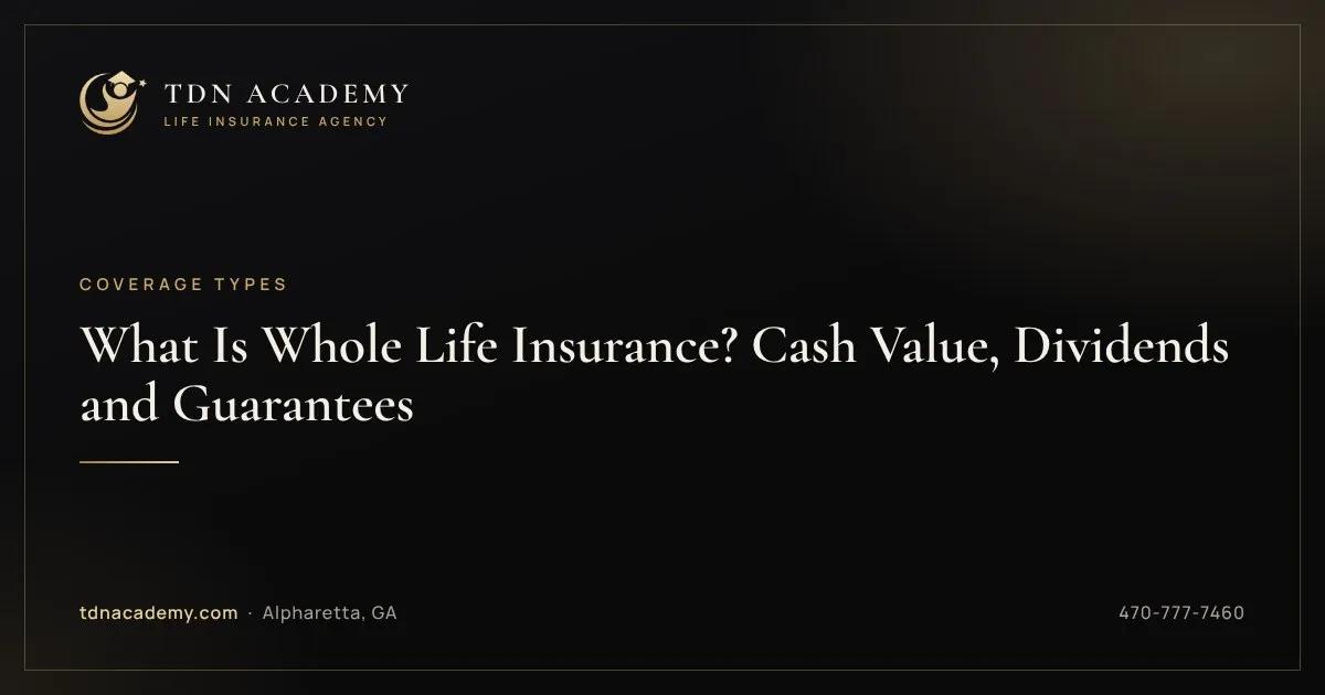 What Is Whole Life Insurance? Cash Value, Dividends and Guarantees
