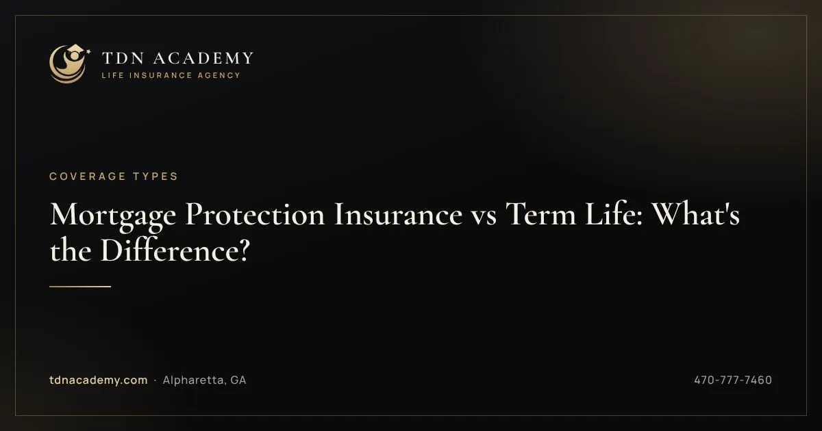 Mortgage Protection Insurance vs Term Life: What's the Difference?
