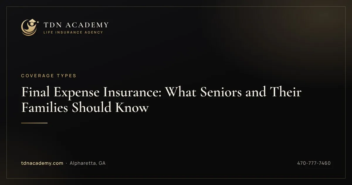 Final Expense Insurance: What Seniors and Their Families Should Know