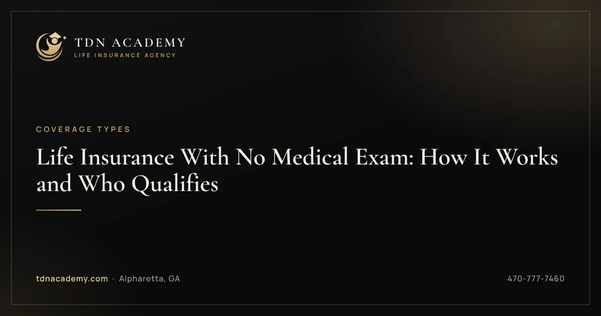 Life Insurance With No Medical Exam: How It Works and Who Qualifies