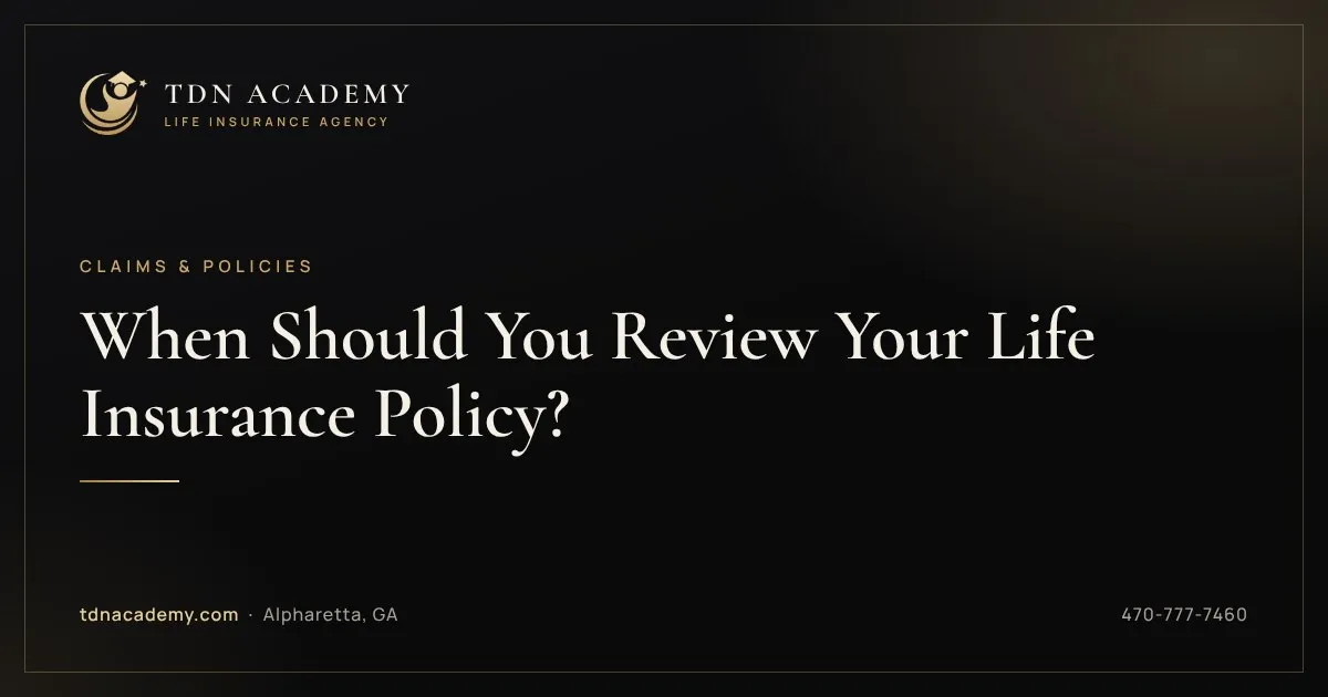 When Should You Review Your Life Insurance Policy?