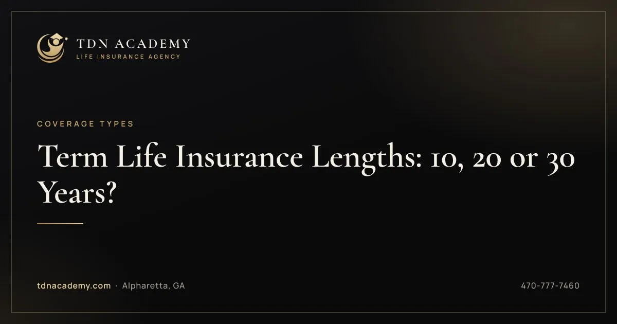 Term Life Insurance Lengths: 10, 20 or 30 Years?