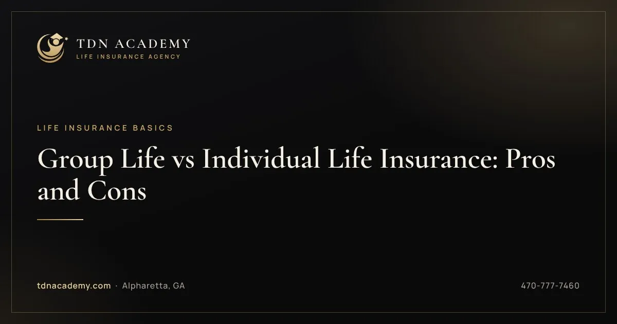 Group Life vs Individual Life Insurance: Pros and Cons