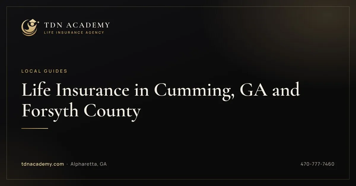Life Insurance in Cumming, GA and Forsyth County