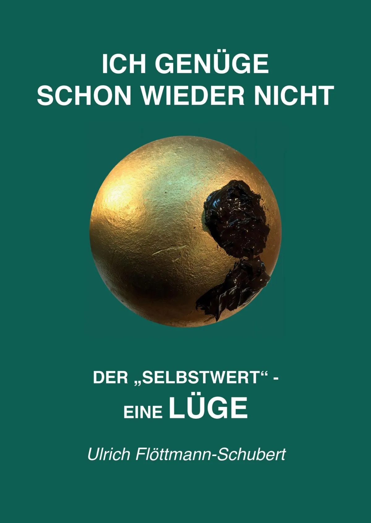 Buchcover Mockup: Ich genüge schon wieder nicht - Der Selbstwert eine Lüge