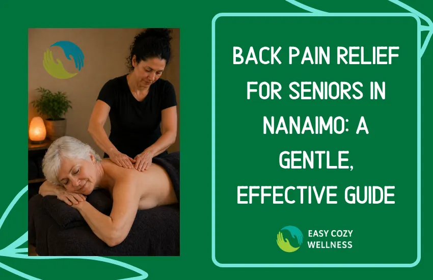 Back Pain Relief for Seniors in Nanaimo: A Gentle, Effective Guide