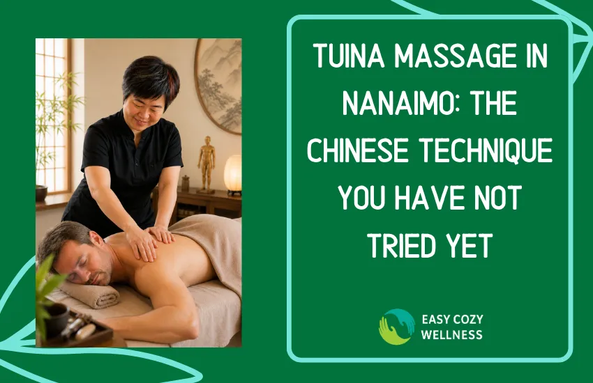 Tuina Massage in Nanaimo: The Chinese Technique You Have Not Tried Yet