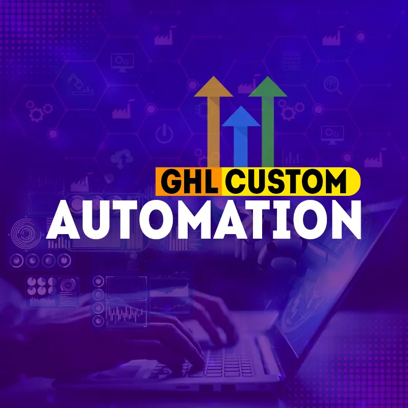 GHL Custom Automation