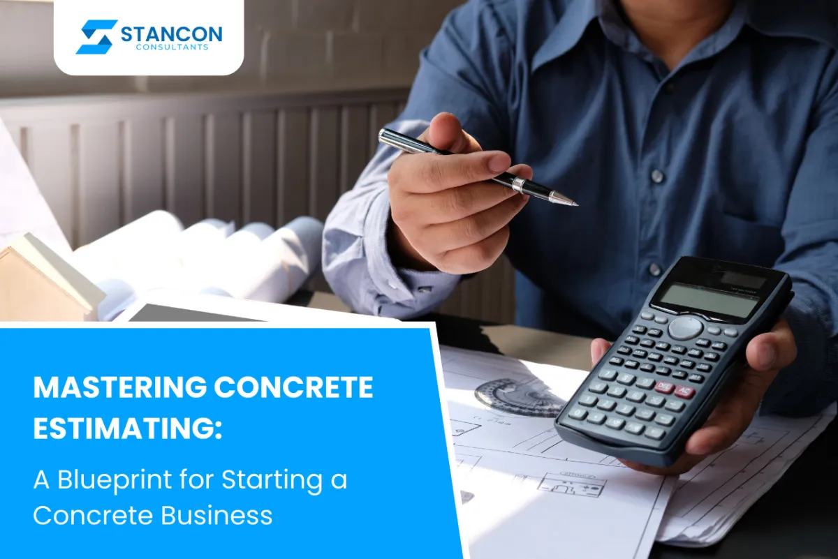 Mastering Concrete Estimating: A Blueprint for Starting a Concrete Business