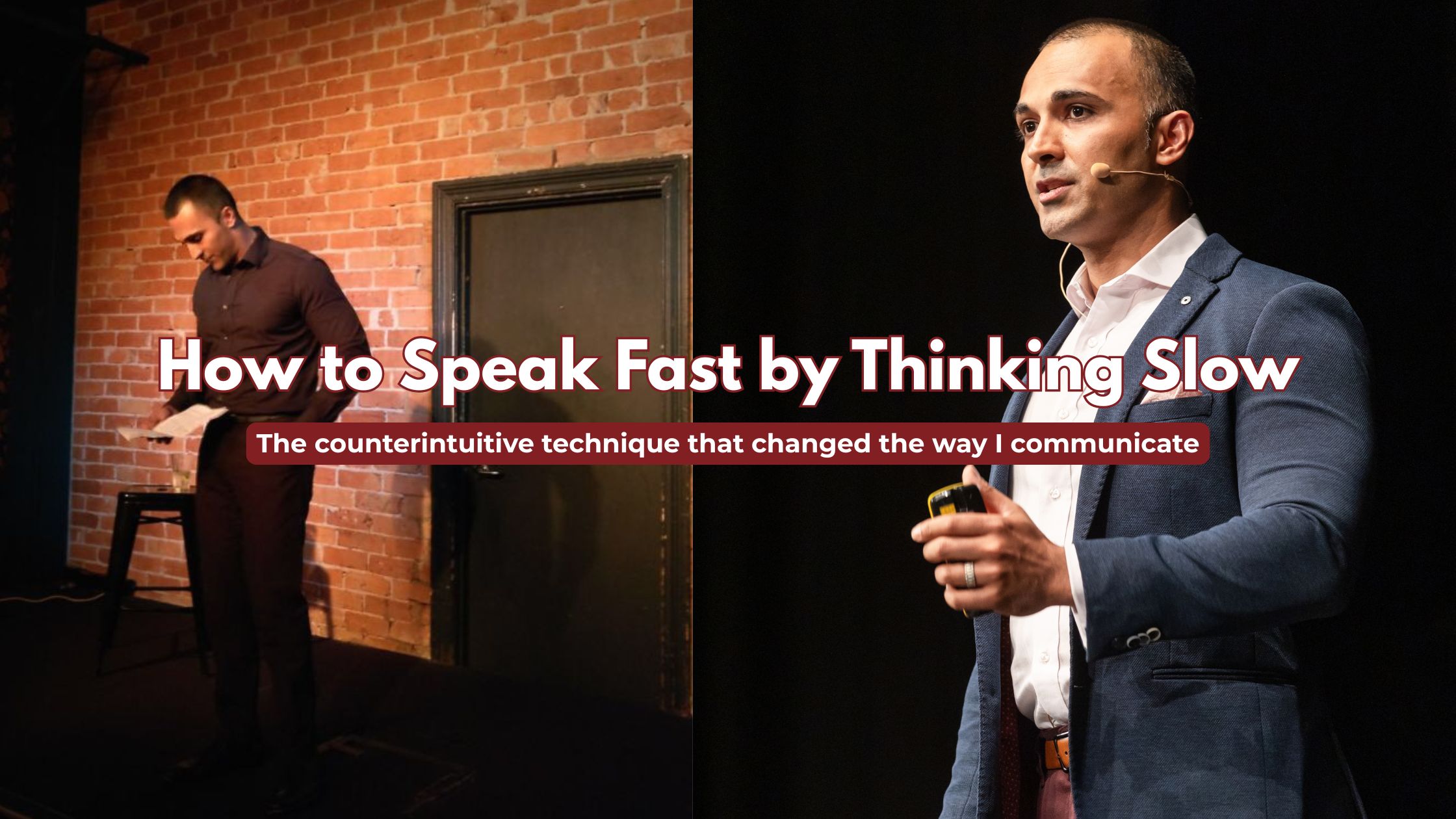 How to Speak Fast by Thinking Slow: The Counterintuitive Speaking Technique That Changed Everything