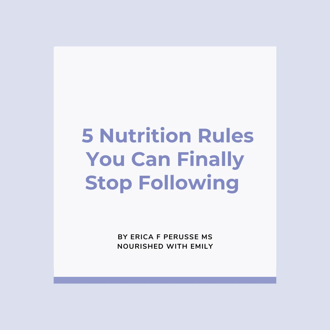 5 Nutrition Rules You Can Finally Stop Following