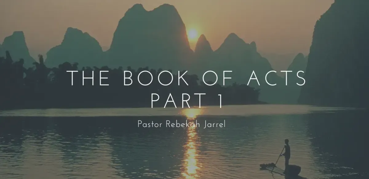 The Book of Acts Part 1