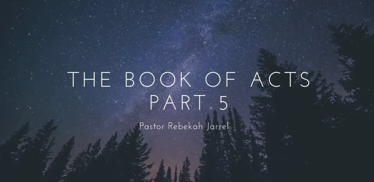 The Book of Acts Part 5