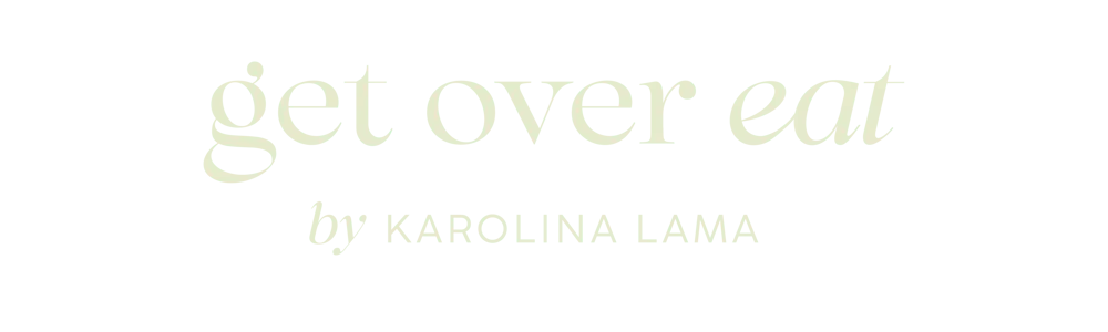 Get Over Eat by Karolina Lama