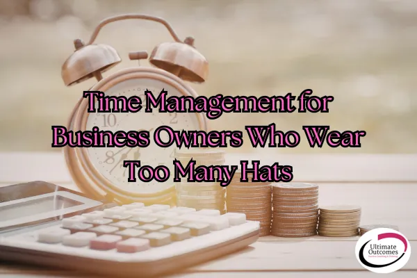 Time Management For Business Owners