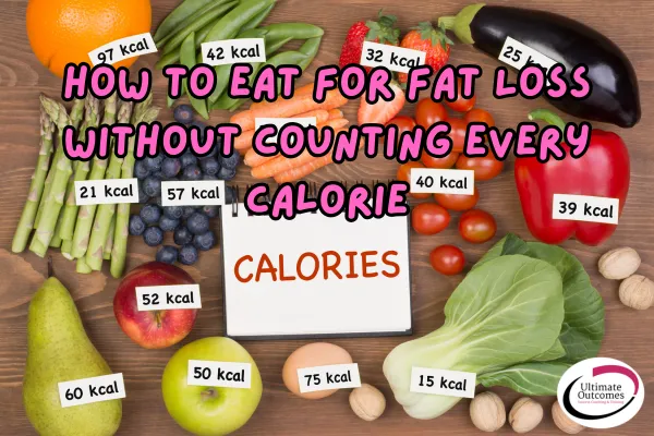 eat for fat loss without counting calories