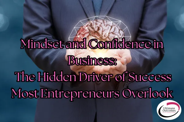 Mindset and Confidence in Business