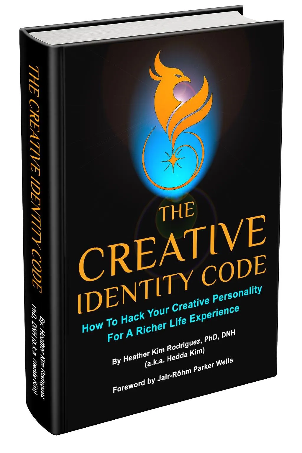 The Creative Identity Code Book by Heather Kim Rodriguez, PhD, DNH