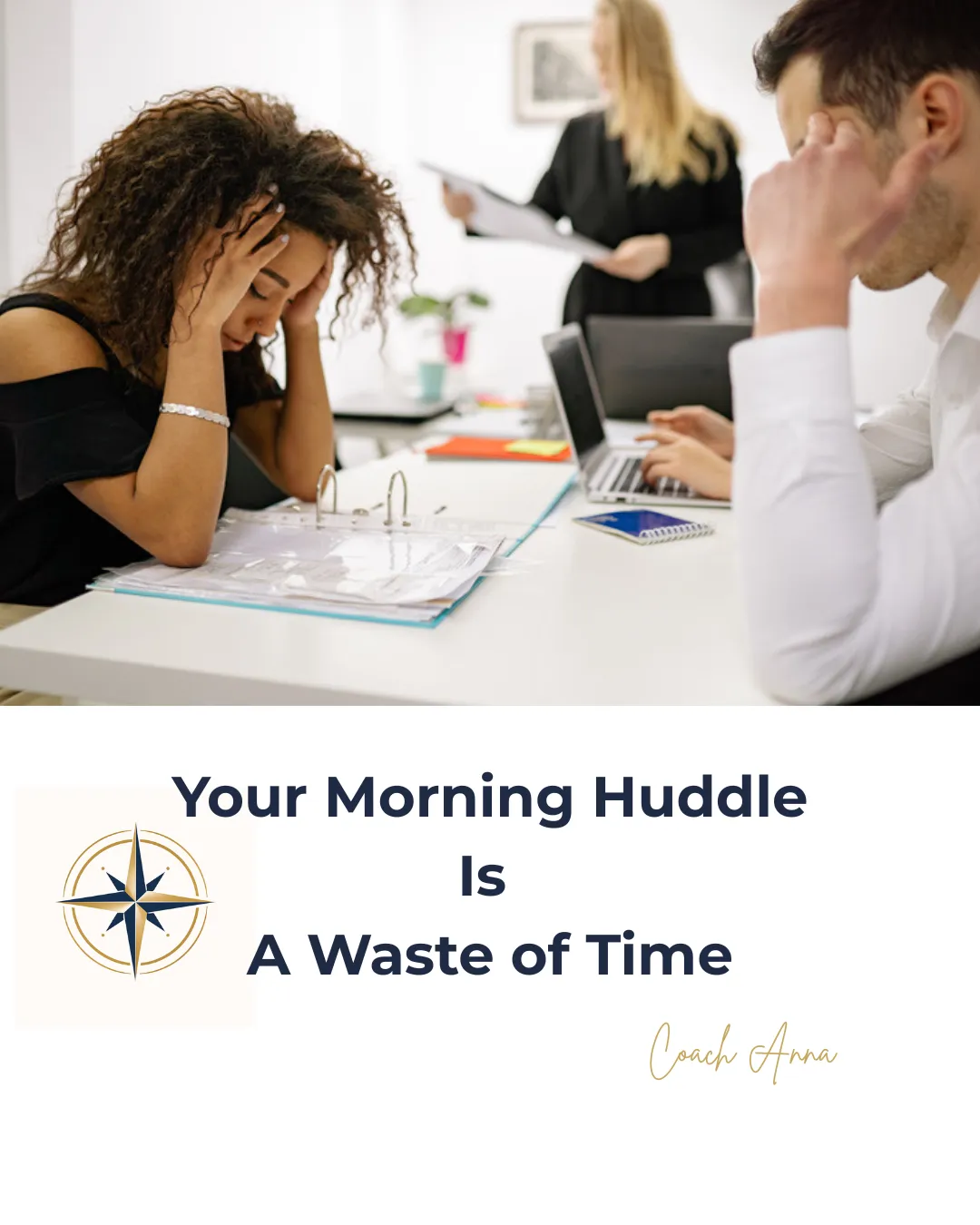 Your Morning Huddle Is a Waste of Time. Let's Fix It