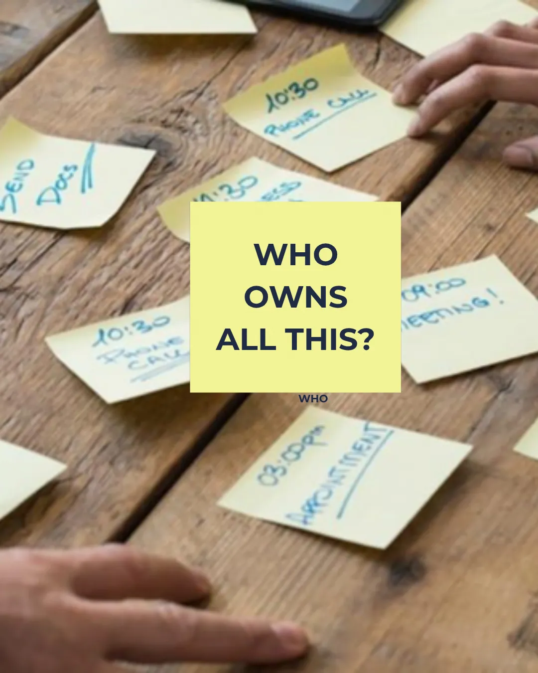 Your Team Doesn’t Need More Reminders. They Need Clear Ownership.