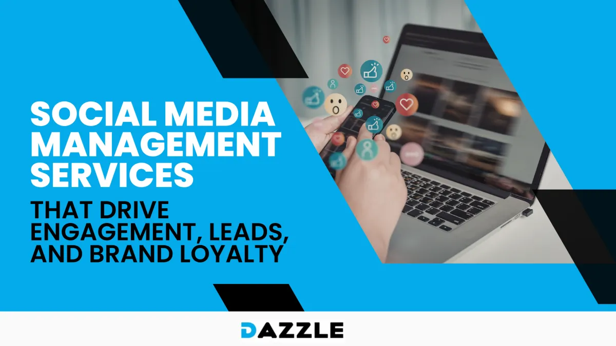 Social Media Management Services That Drive Engagement, Leads, and Brand Loyalty