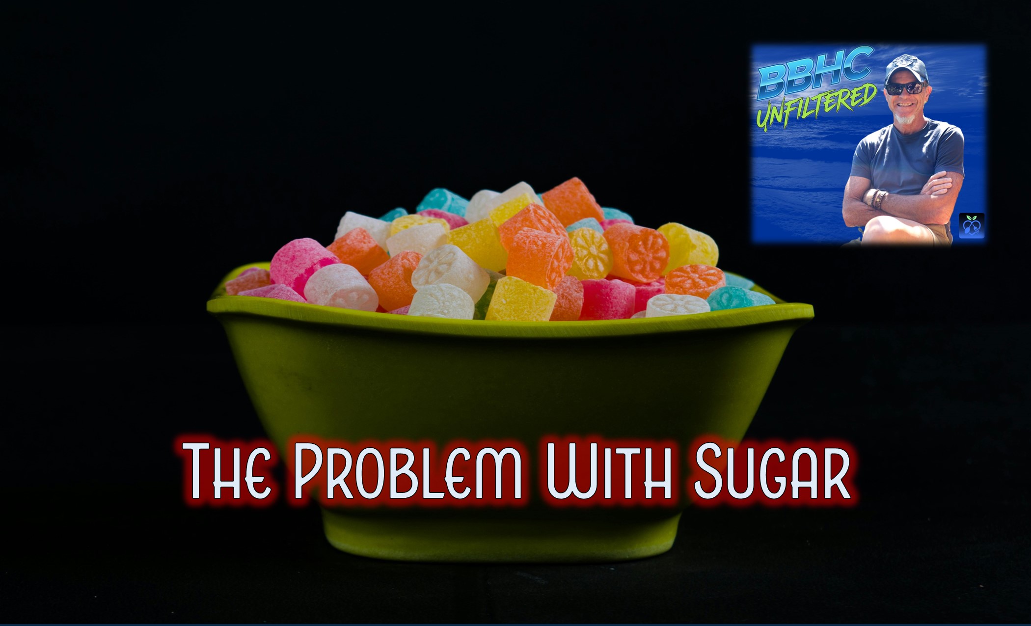 THE PROBLEM WITH SUGAR