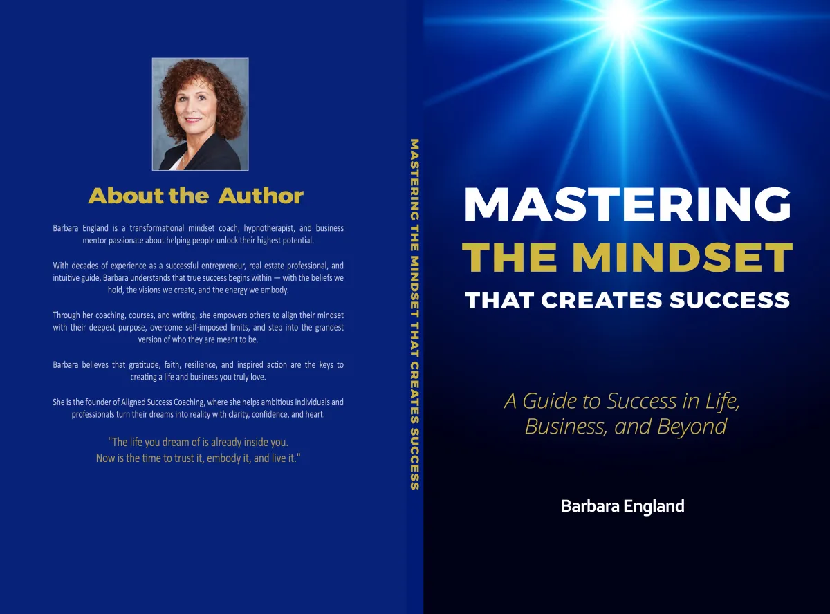 Book cover for Mastering the Mindset That Creates Success by Barbara England.
