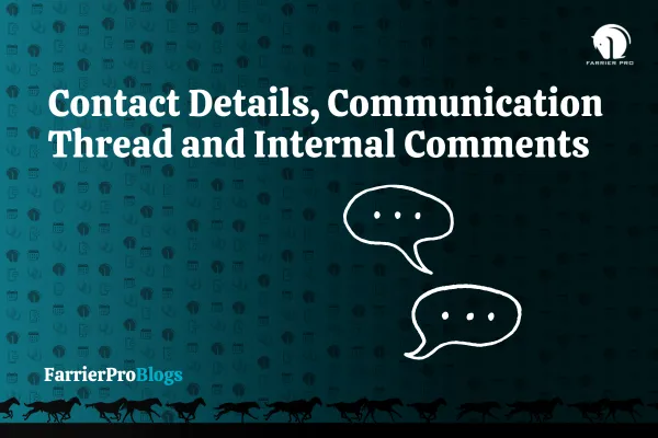 Contact Details, Communication Thread and Internal Comments