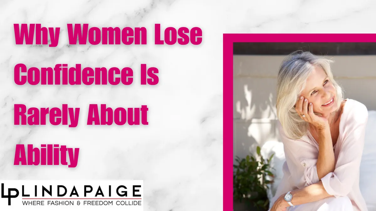 Why Women Lose Confidence (It Is Not What You Think)