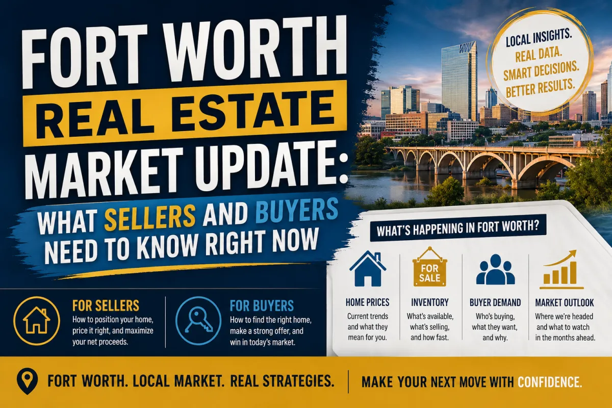 Fort Worth Real Estate Market Update