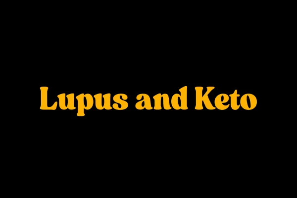 Lupus and Keto