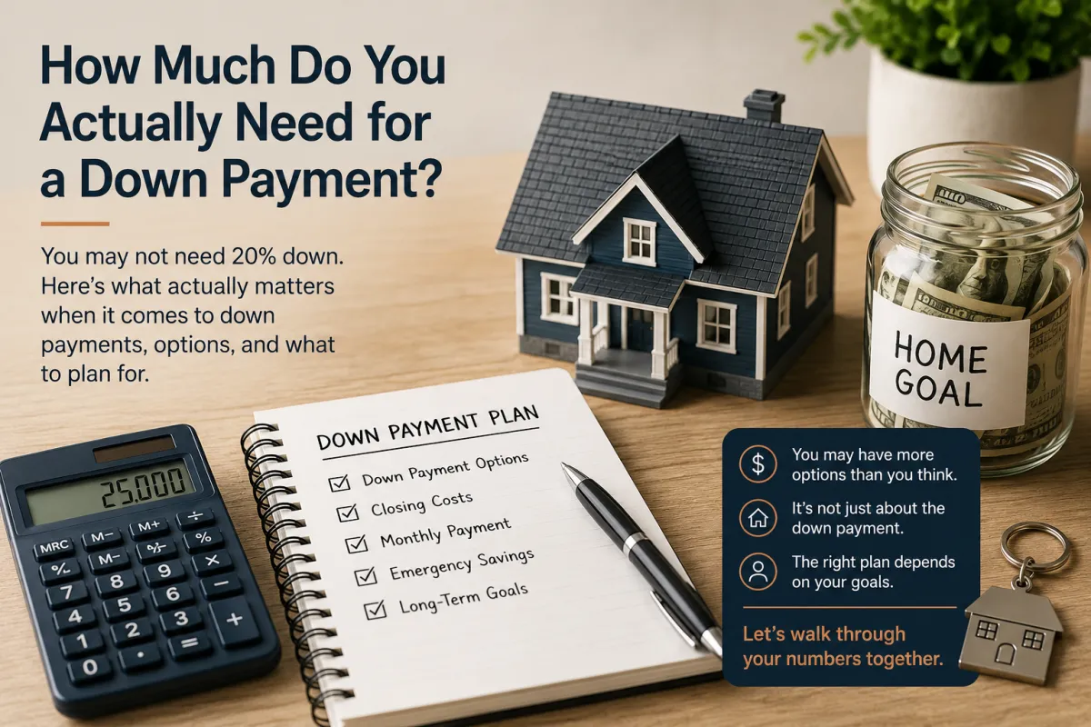 How Much Do You Actually Need for a Down Payment?