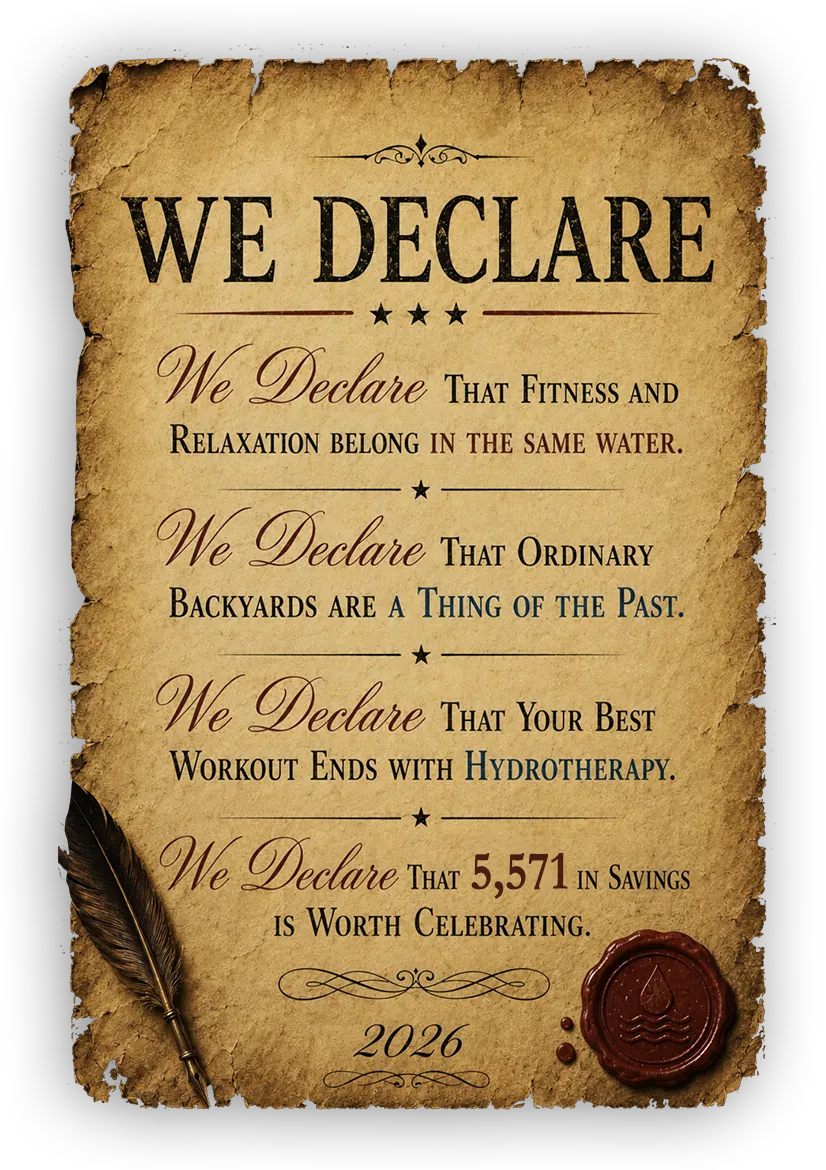 Vintage parchment-style declaration poster featuring the headline "WE DECLARE" at the top. The aged paper scroll includes four decorative statements about fitness, relaxation, backyard living, hydrotherapy, and $7,266 in savings, separated by ornamental dividers and stars. A feather quill appears in the bottom-left corner, while a red wax seal decorates the bottom-right corner. The year "2026" is displayed near the bottom center, framed by elegant flourishes. The design uses antique typography with black, brown, and blue accent text on a distressed tan parchment background.