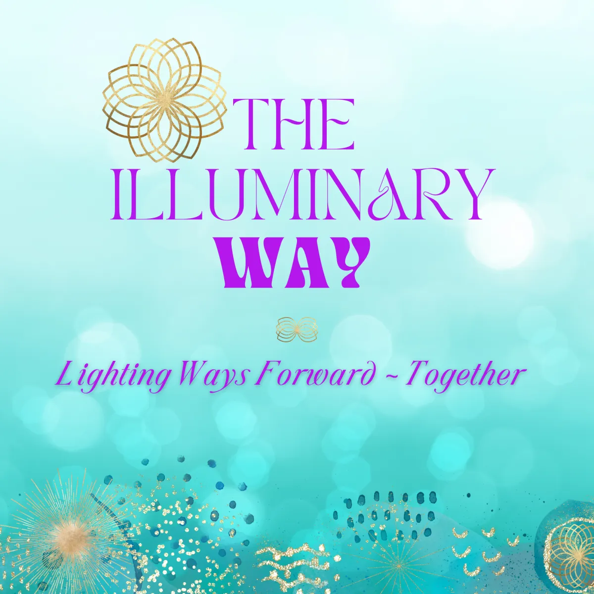 The Illuminary Way - creating new futures together