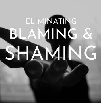 Relationship Dynamics Institute Sessions - Eliminating Blaming & Shaming