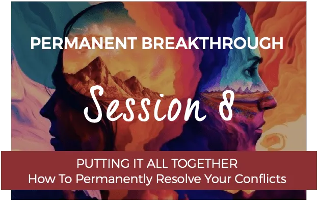 Permanent Breakthrough Week 8  - Putting It All Together