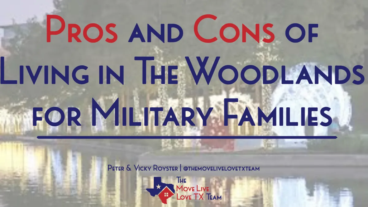 Pros and Cons of Living in The Woodlands for Military Families