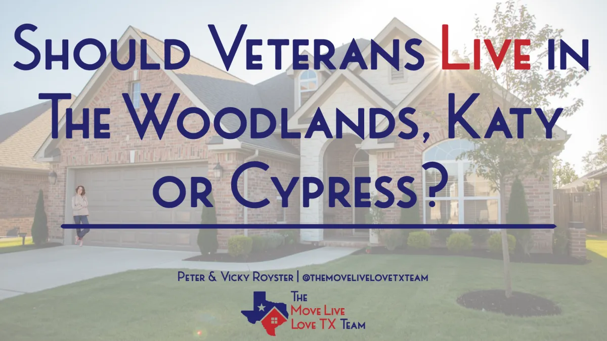 Should Veterans Live in The Woodlands, Katy or Cypress?