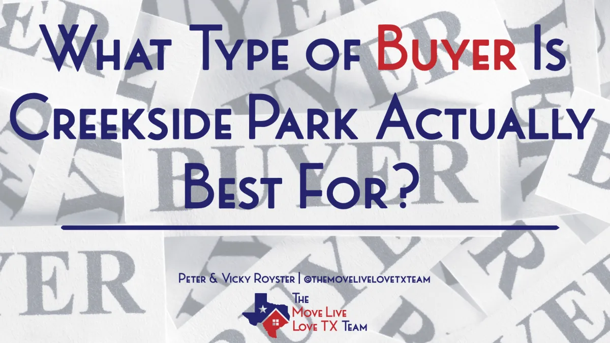 What Type of Buyer Is Creekside Park Actually Best For?