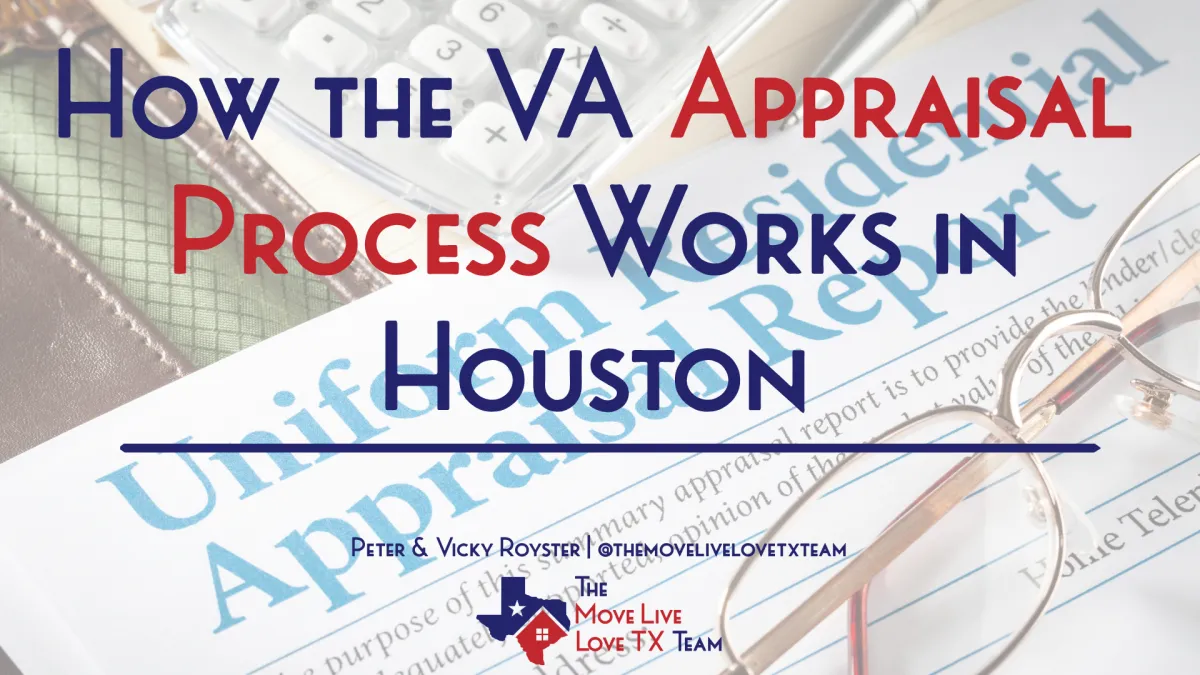 How the VA Appraisal Process Works in Houston