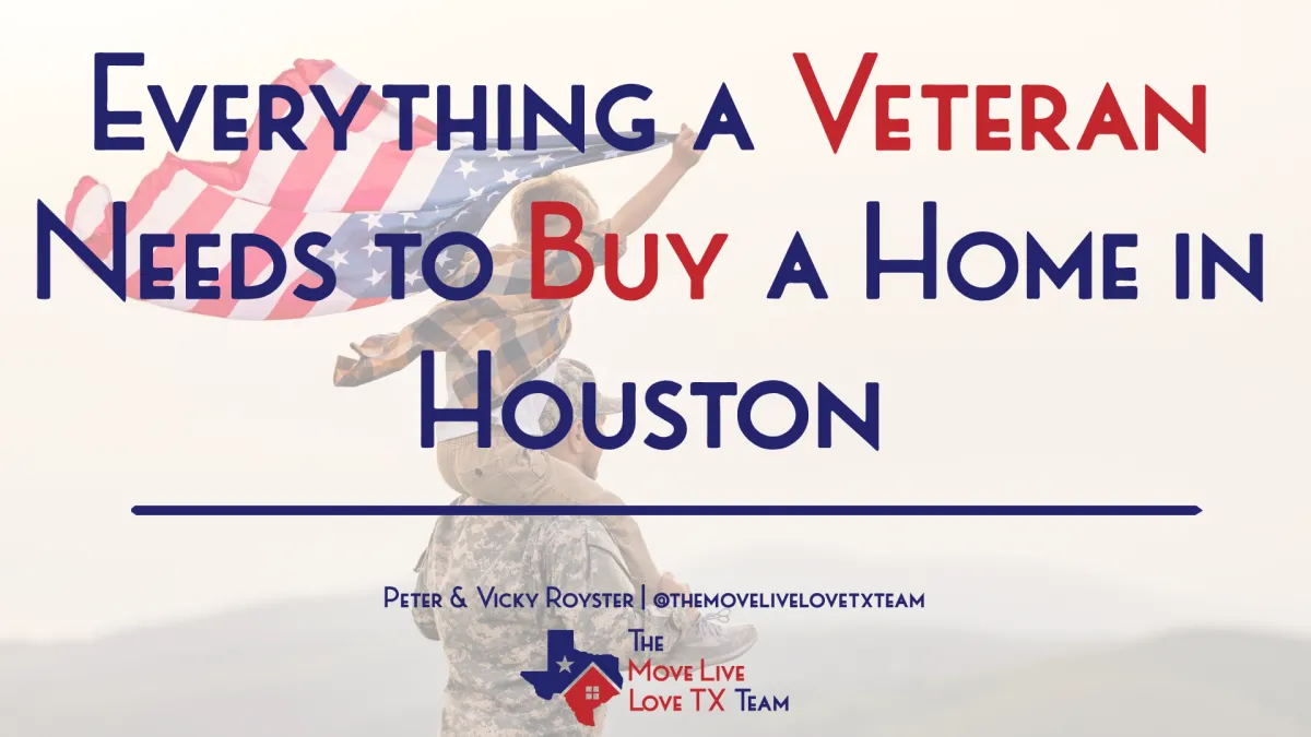 Everything a Veteran Needs to Buy a Home in Houston