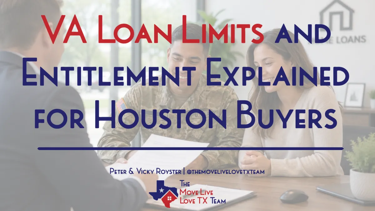 VA Loan Limits and Entitlement Explained for Houston Buyers