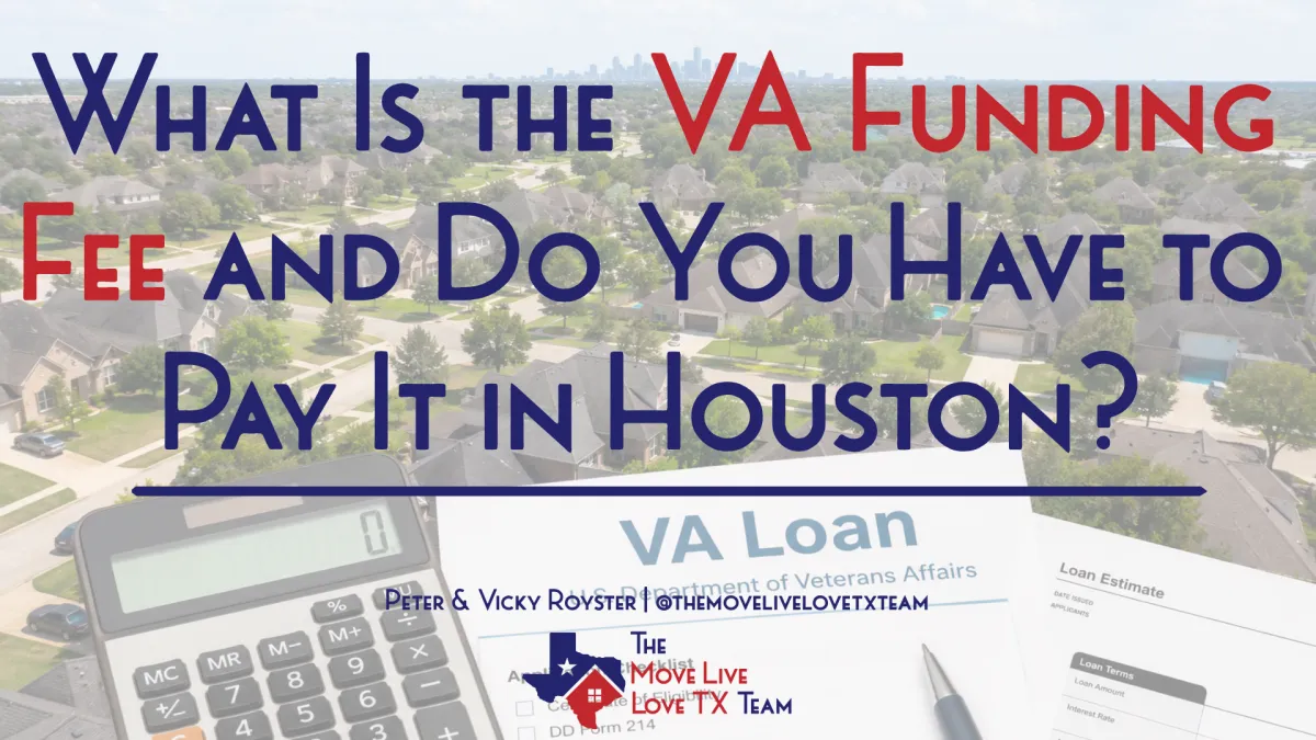 What Is the VA Funding Fee and Do You Have to Pay It in Houston?
