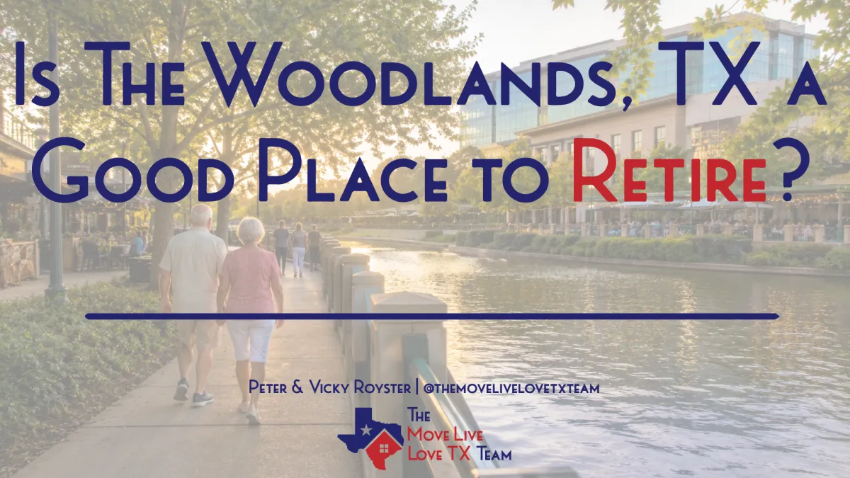 Is The Woodlands, TX a Good Place to Retire?