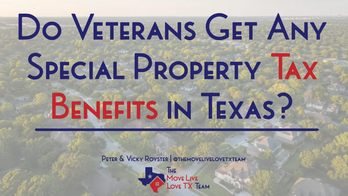 Do Veterans Get Any Special Property Tax Benefits in Texas?