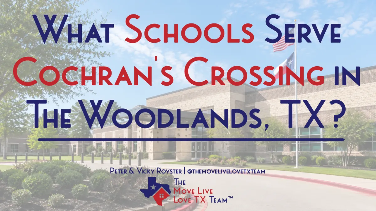 What Schools Serve Cochran's Crossing in The Woodlands, TX?