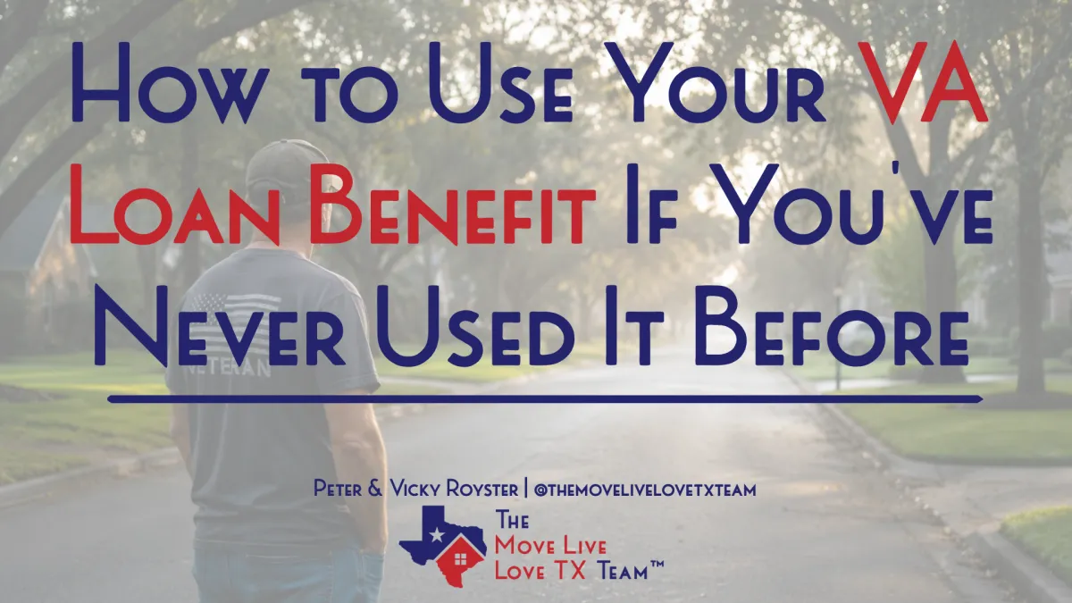 How to Use Your VA Loan Benefit If You've Never Used It Before
