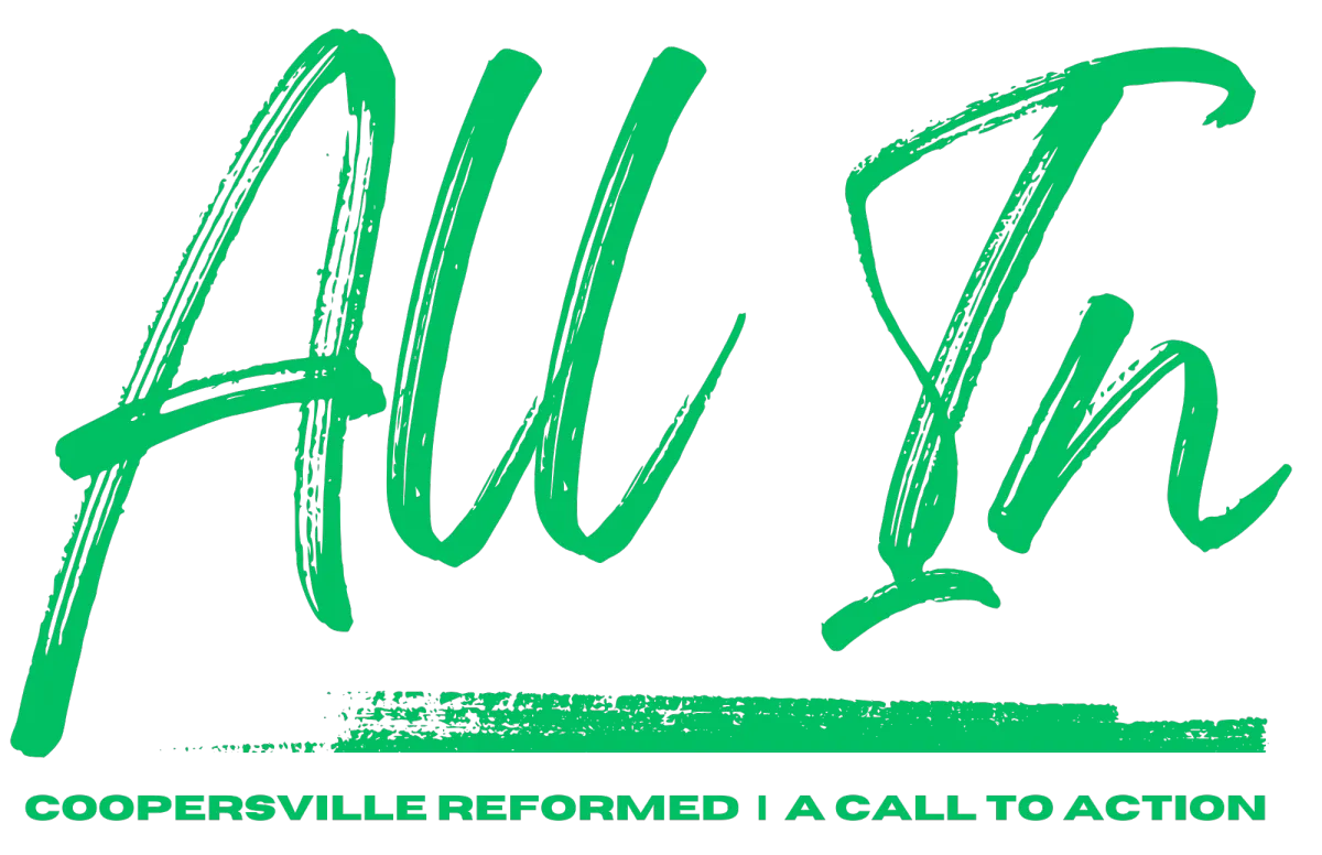 All In | Coopersville Reformed | A Call to Action