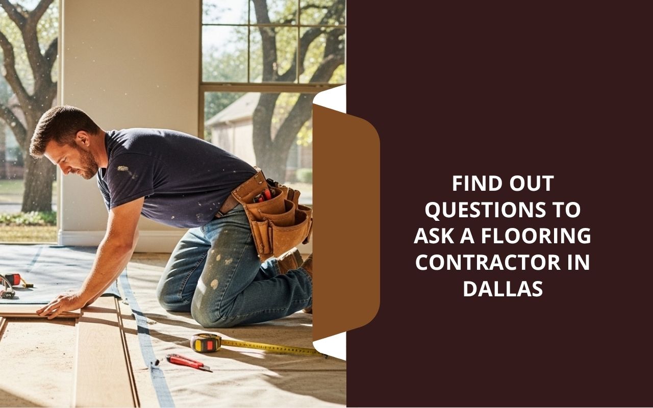 Homeowner using a checklist of questions to ask a flooring contractor in Dallas