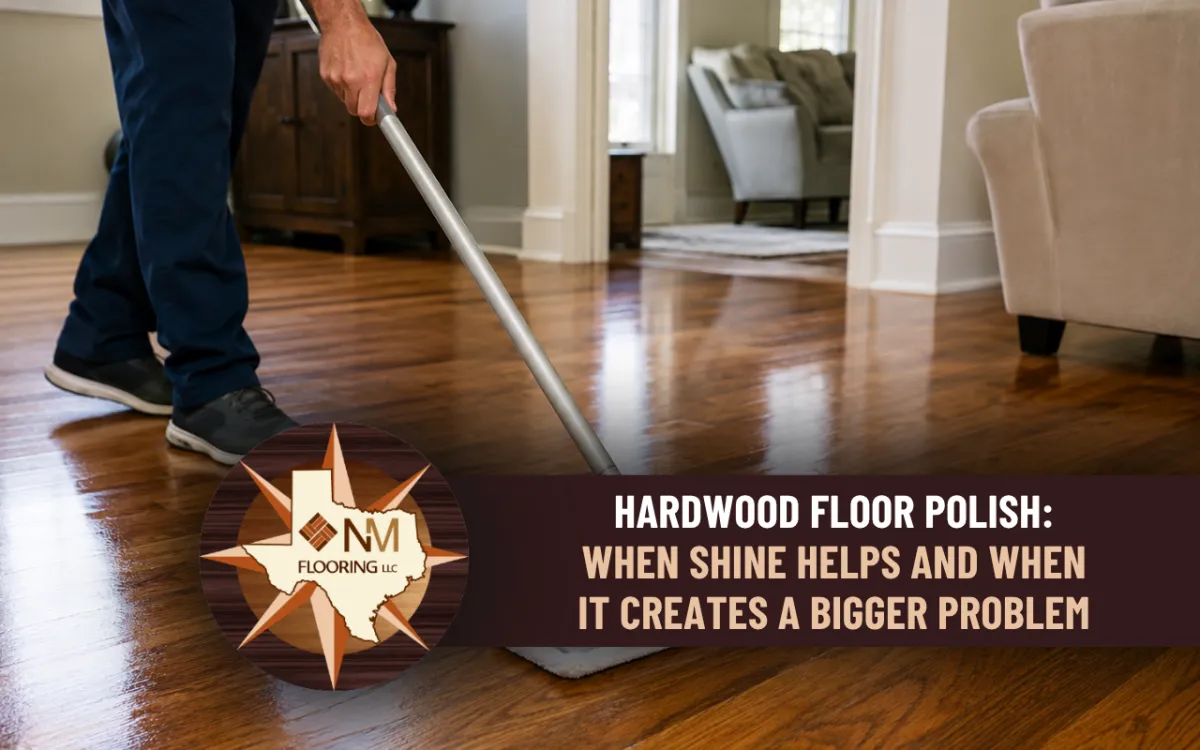 Hardwood floor polish applied to improve surface appearance